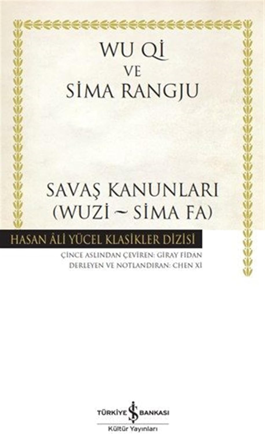 Savaş Kanunları (Wuzi - Sima Fa) (Karton Kapak)