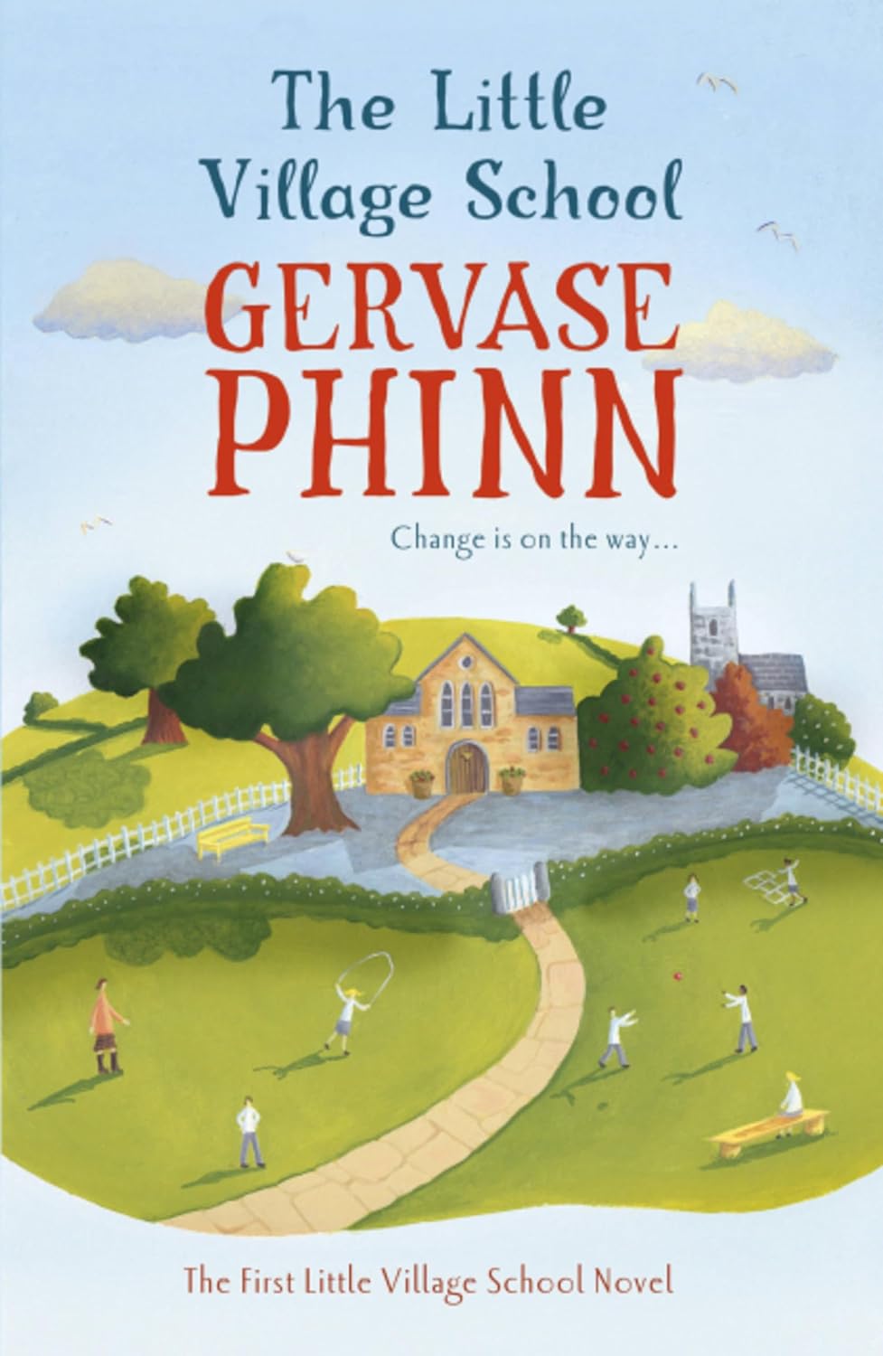 The Little Village School: Book 1 in the gorgeously uplifting Little Village School series