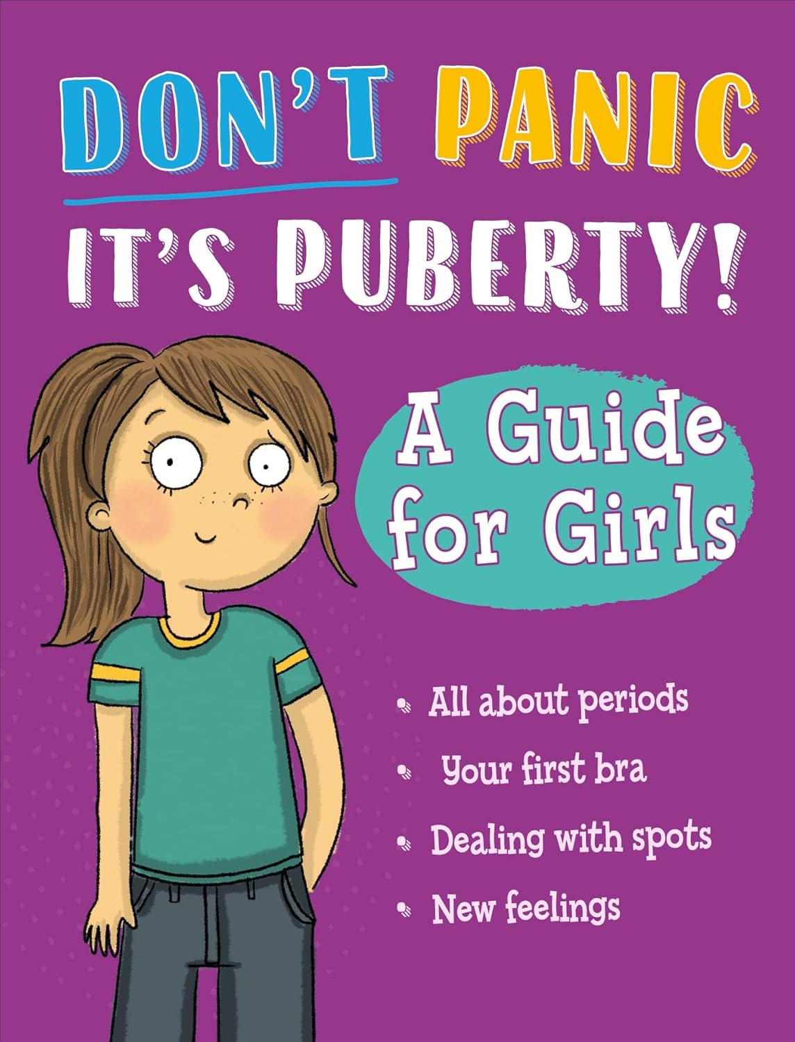 Alternative view of Don't Panic, It's Puberty!: A Guide for Girls