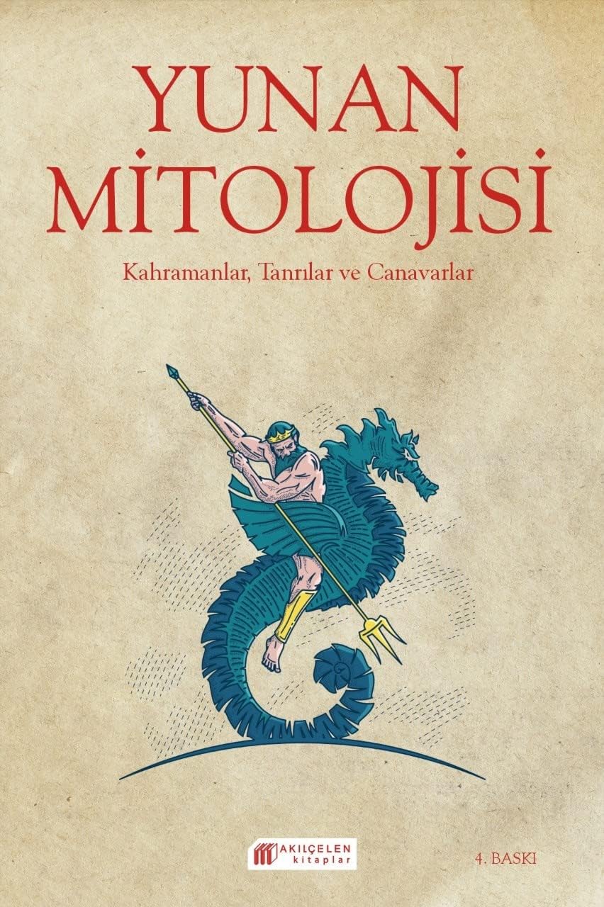 Yunan Mitolojisi: Kahramanlar, Tanrılar ve Canavarlar