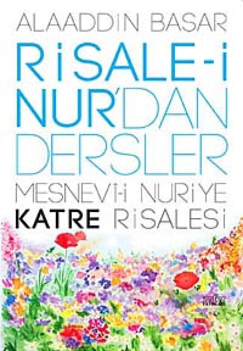 Risale i Nurdan Dersler Mesnevi i Nuriye Katre Risalesi