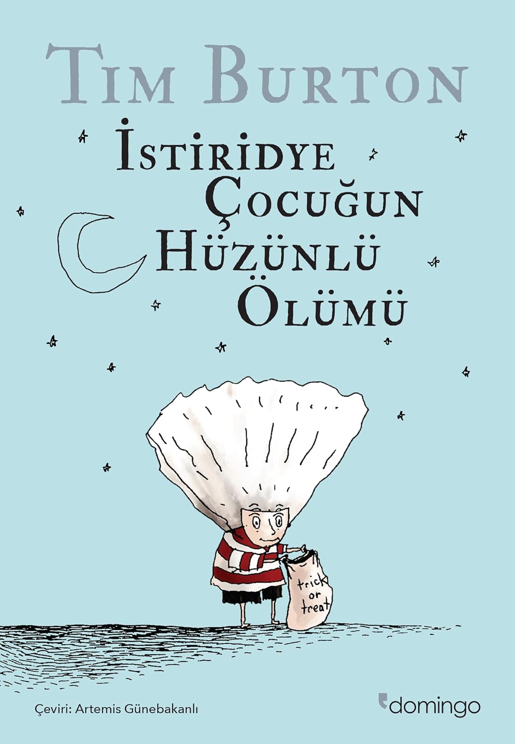 İstiridye Çocuğun Hüzünlü Ölümü ve Diğer Öyküler