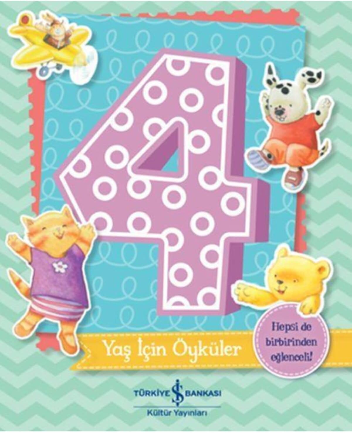 4 Yaş İçin Öyküler: Stories for 4 Year Olds