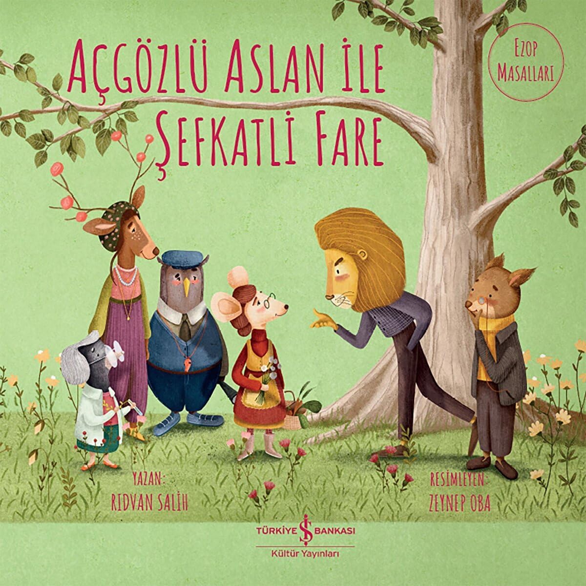 Açgözlü Aslan ile Şefkatli Fare