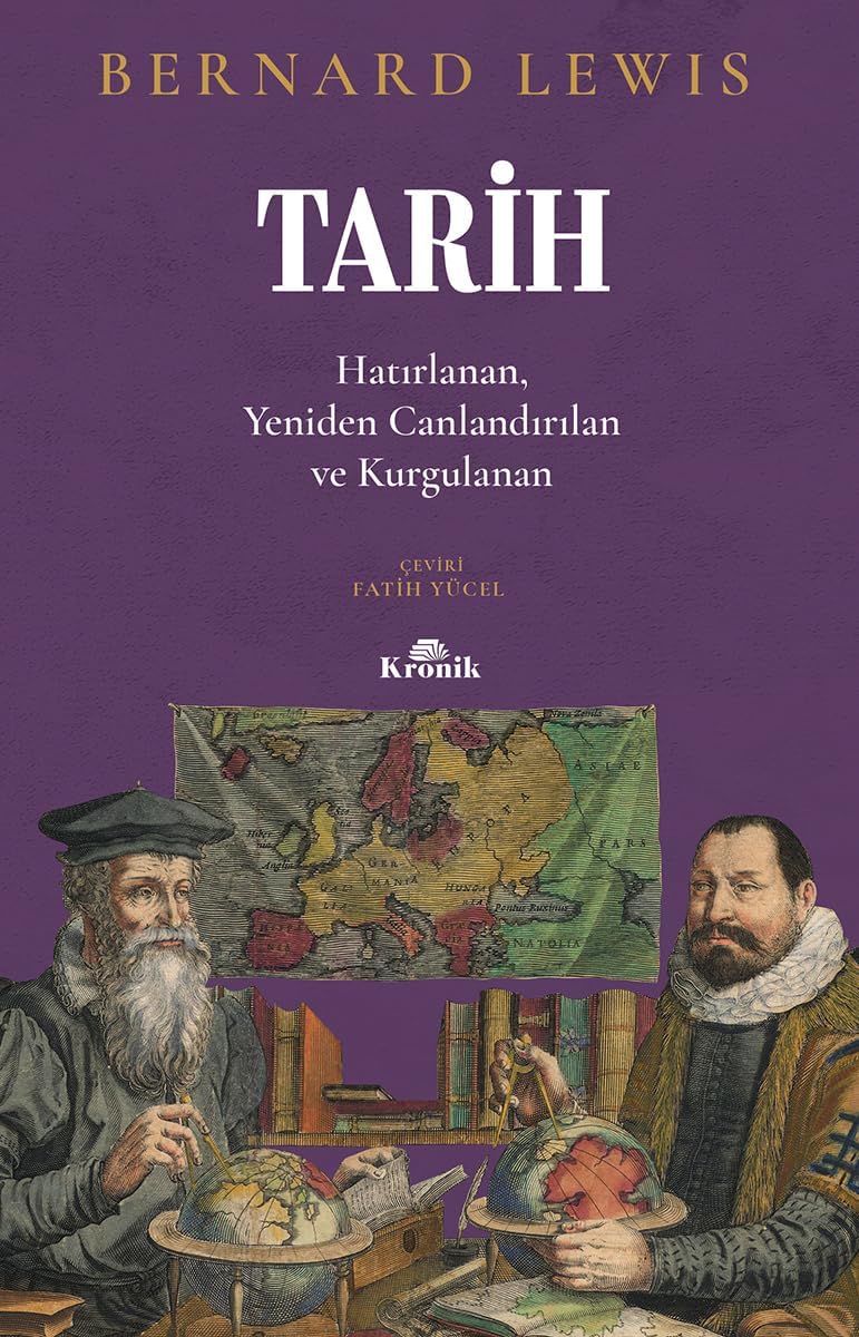 Alternative view of Tarih: Hatırlanan, Yeniden Canlandırılan, Kurgulanan