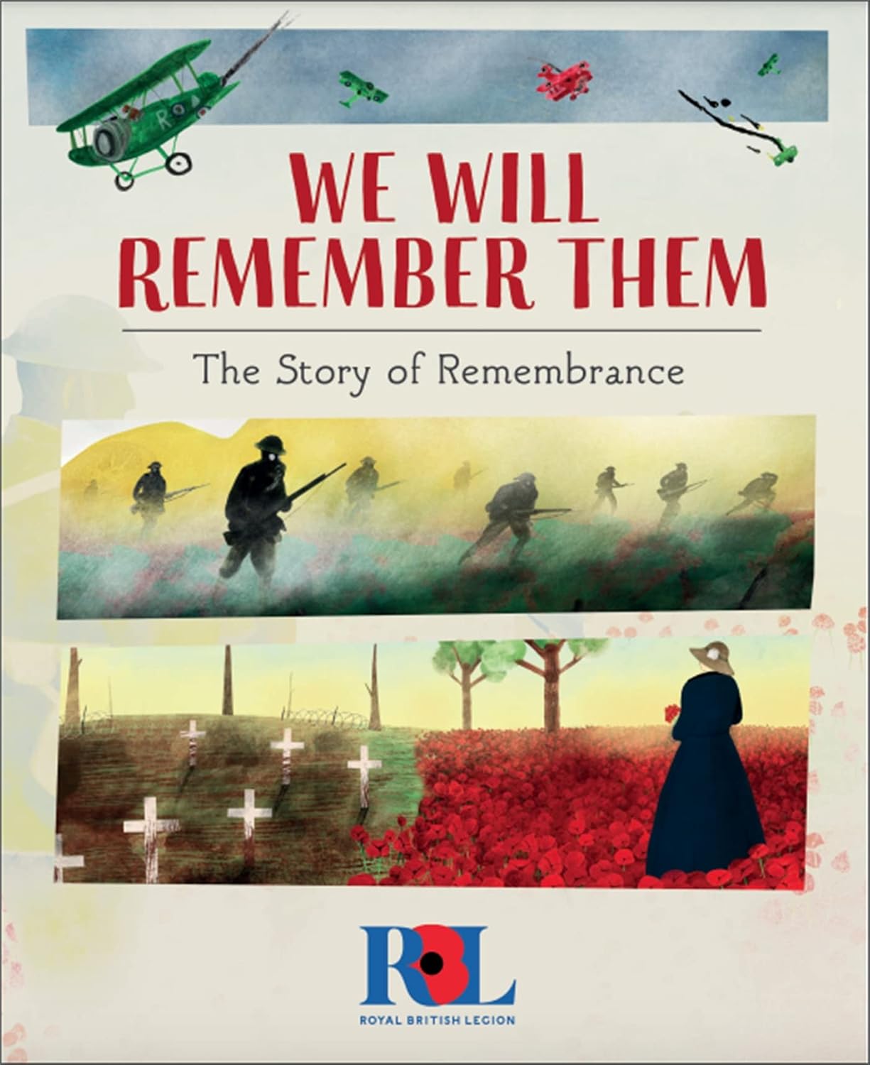 We Will Remember Them: The Story of Remembrance