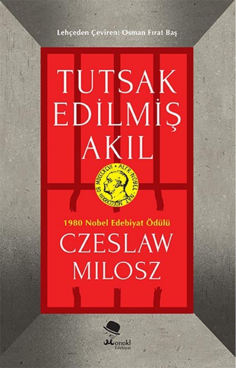 Tutsak Edilmiş Akıl: 1980 Yılında Nobel Edebiyat Ödülü