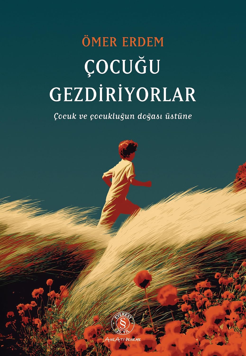 Çocuğu Gezdiriyorlar: Çocuk ve Çocukluğun Doğası Üstüne