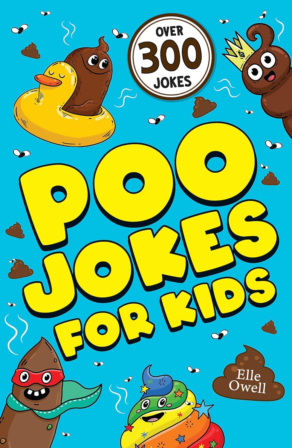 Poo Jokes for Kids: Over 300 hilarious jokes!