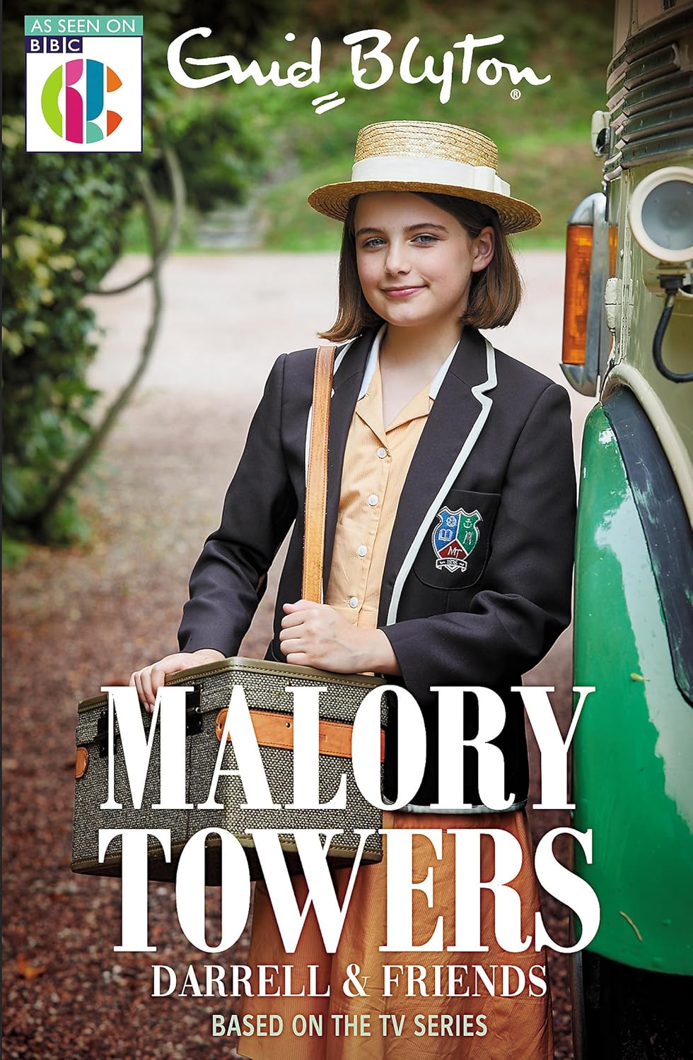 Malory Towers: Malory Towers Darrell and Friends: Based on the TV series
