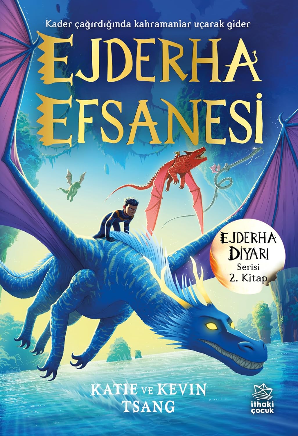 Ejderha Efsanesi: Ejderha Diyarı Serisi 2. Kitap