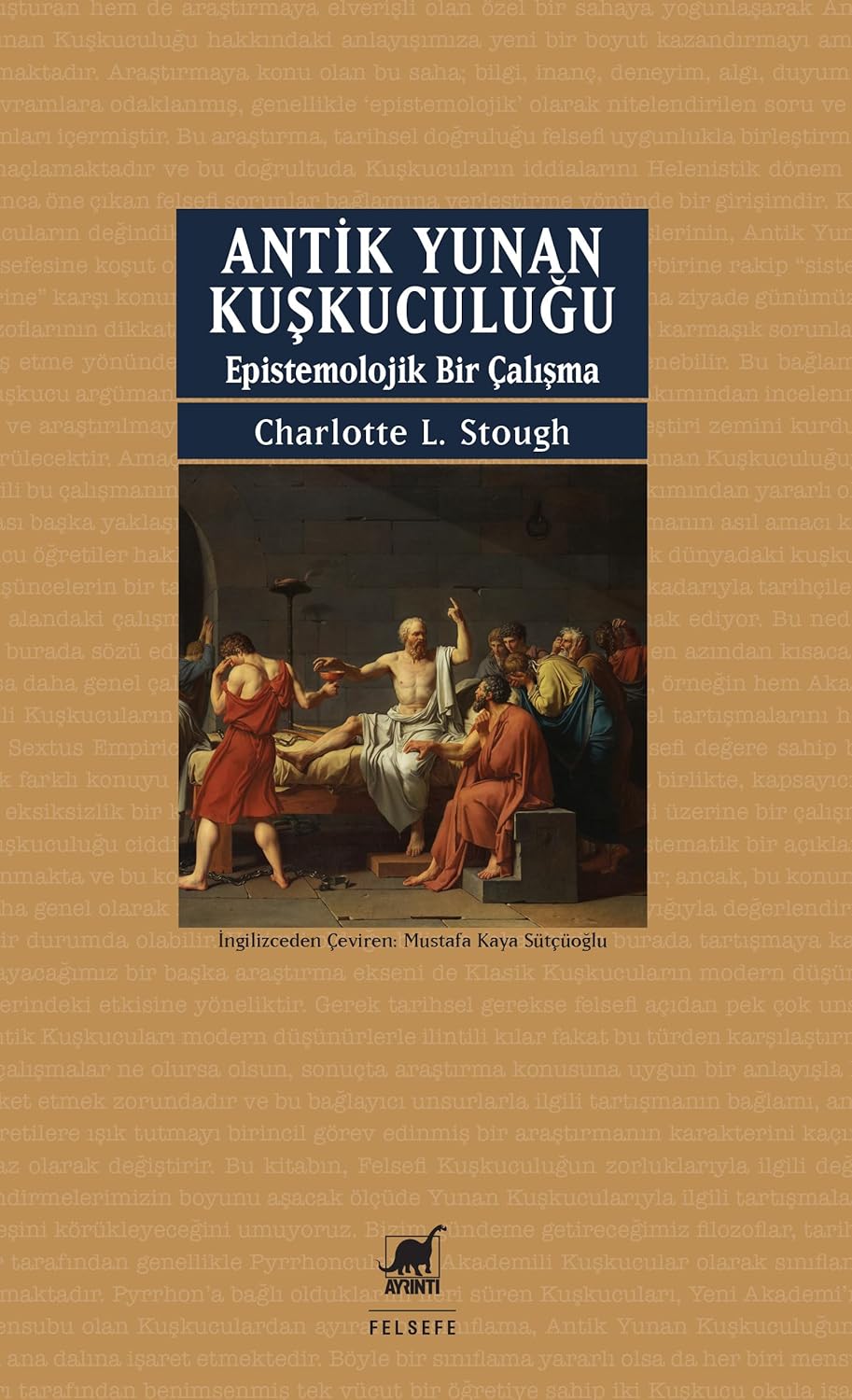 Antik Yunan Kuşkuculuğu - Epistemolojik Bir Çalışma