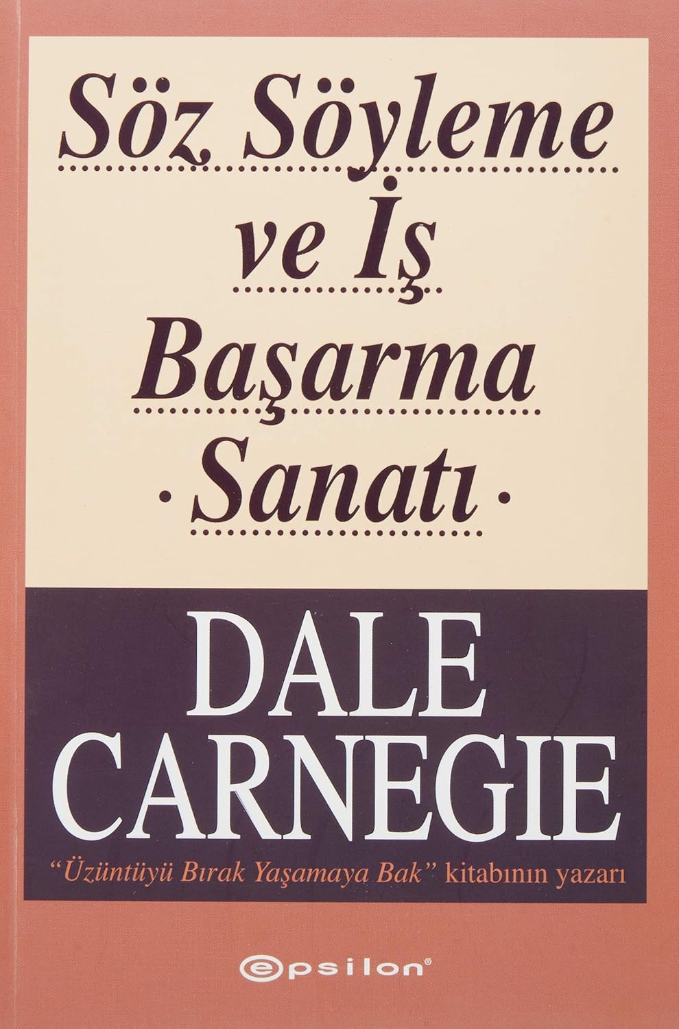 Alternative view of Söz Söyleme ve İş Başarma Sanatı