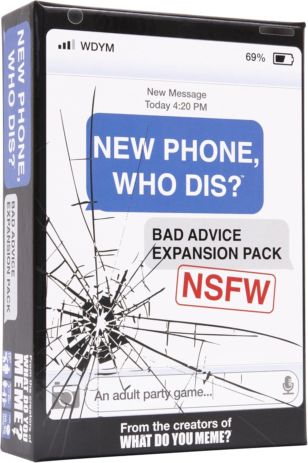 Do You Meme New Phone, Who Dis? Bad Advice NSFW Genişletme Paketi – Yeni Telefona Eklenmek İçin Tasarlandı, Who Dis? Core Game –?