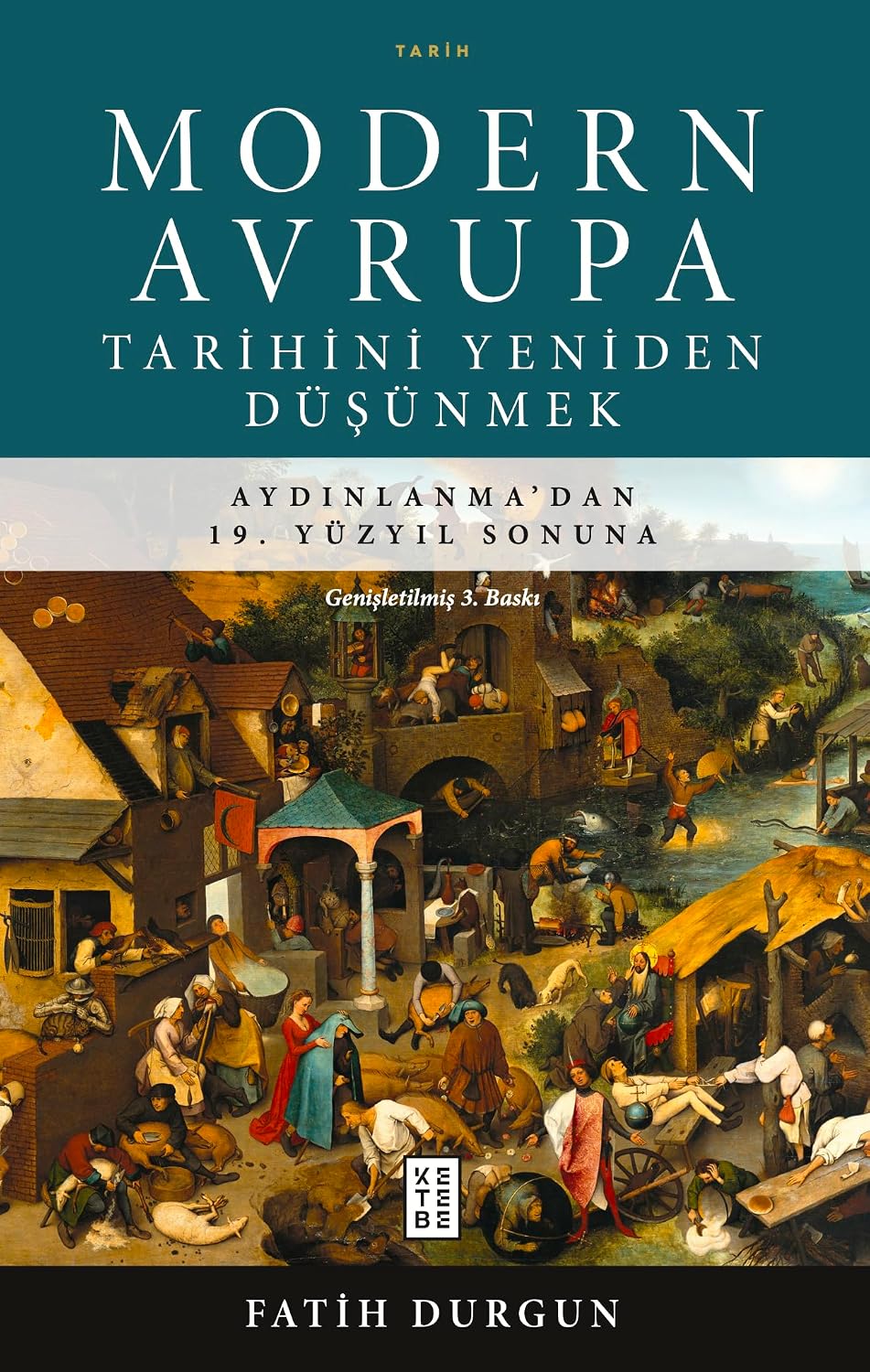 Alternative view of Modern Avrupa Tarihini Yeniden Düşünmek: Aydınlanma’dan 19. Yüzyıl Sonuna