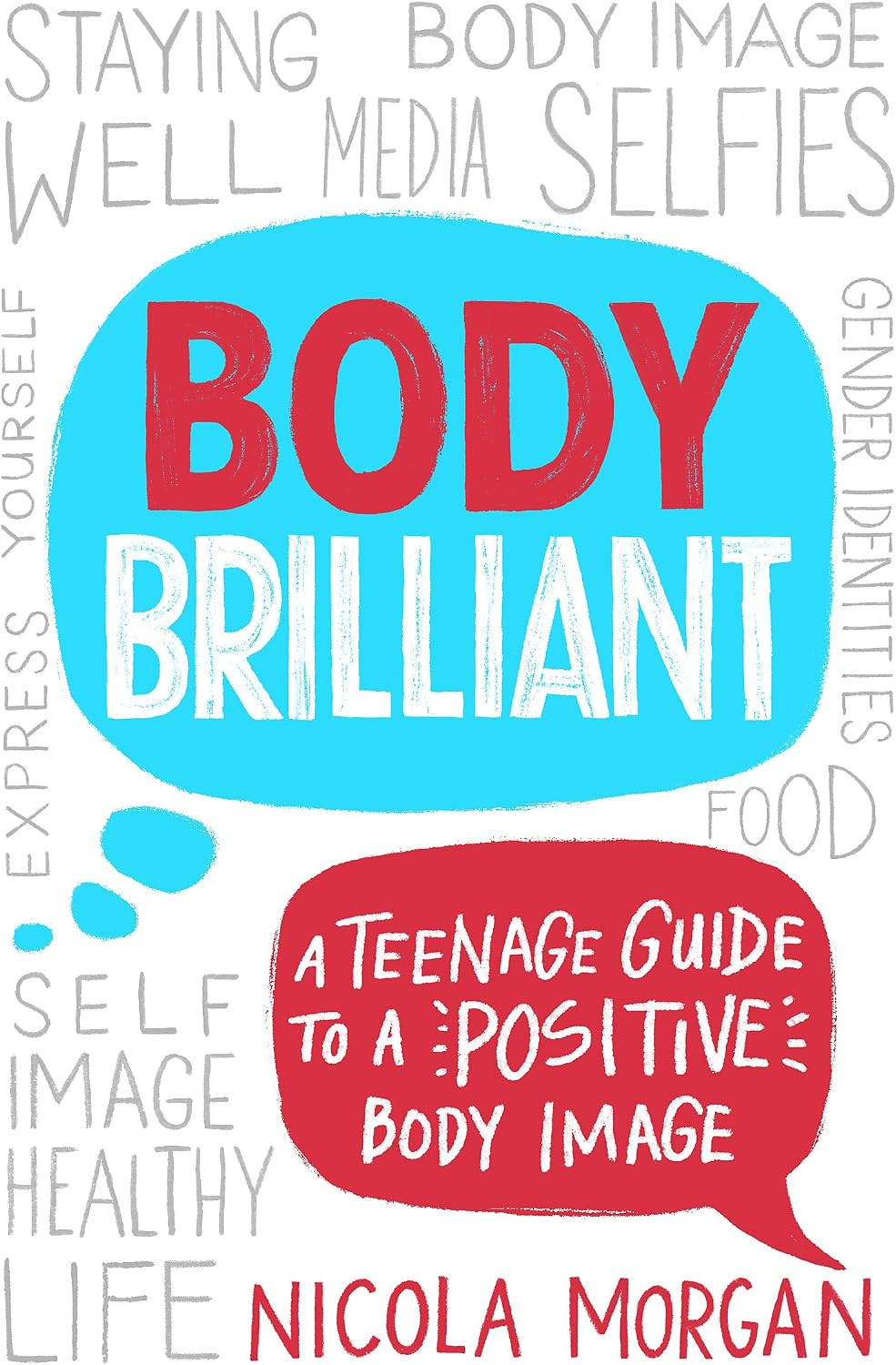 Body Brilliant: A Teenage Guide to a Positive Body Image (Kapak değişebilir)