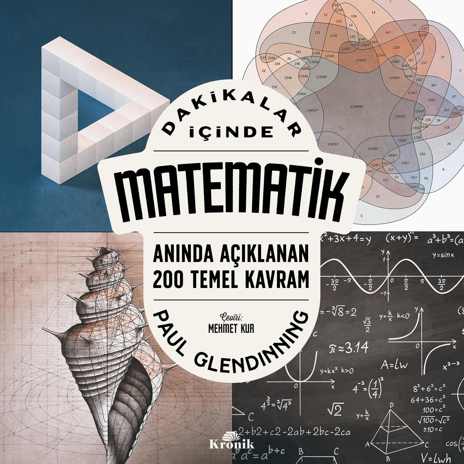 Alternative view of Dakikalar İçinde Matematik - Anında Açıklanan 200 Temel Kavram