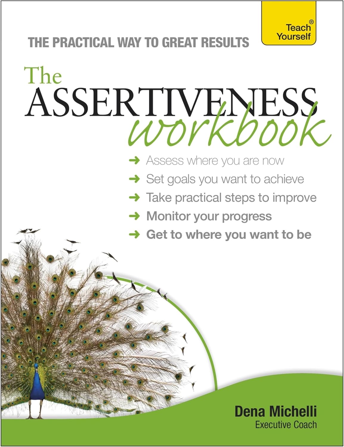 Assertiveness Workbook: A practical guide to developing confidence and greater self-esteem