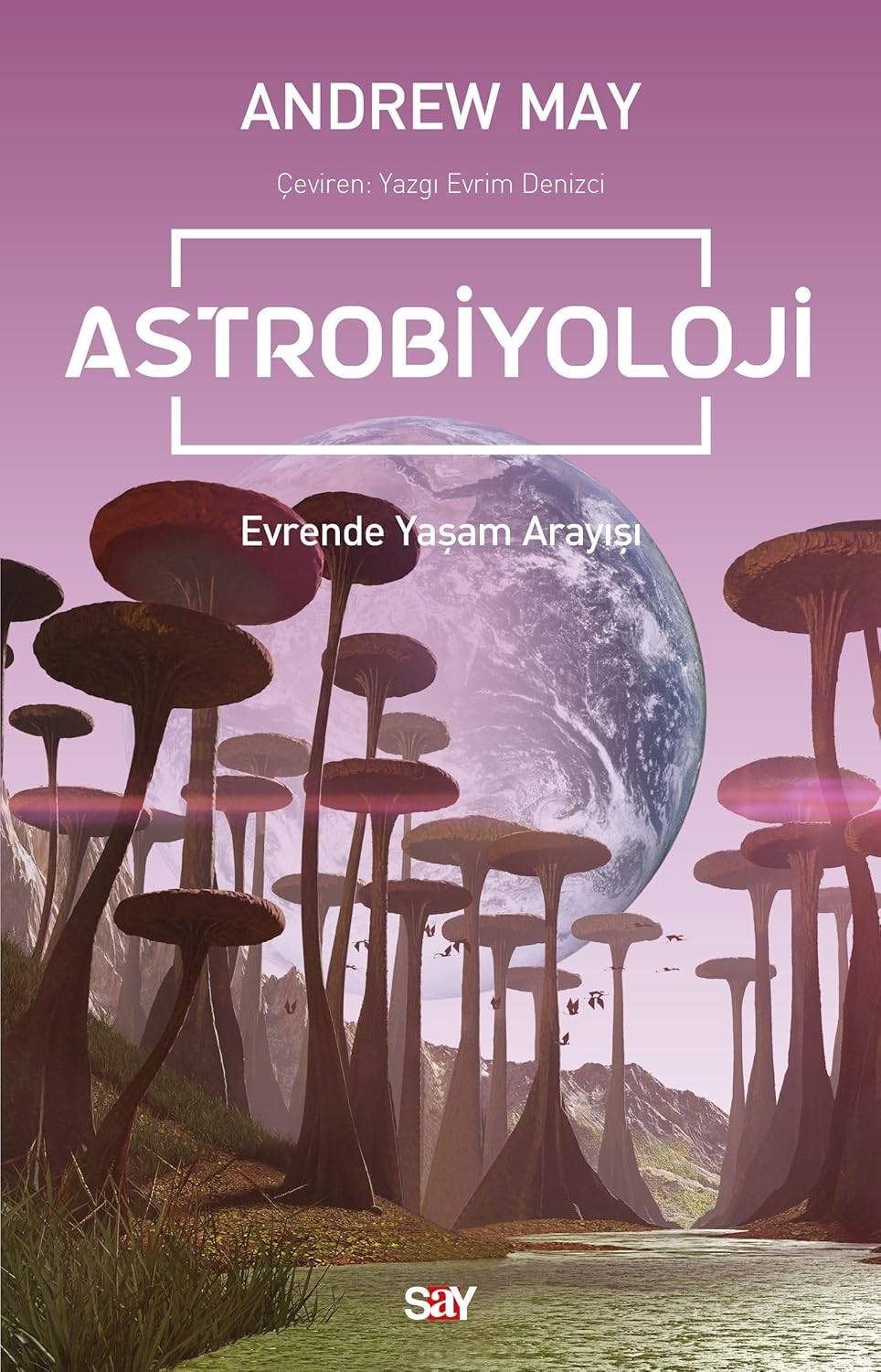 Astrobiyoloji: Evrende Yaşam Arayışı