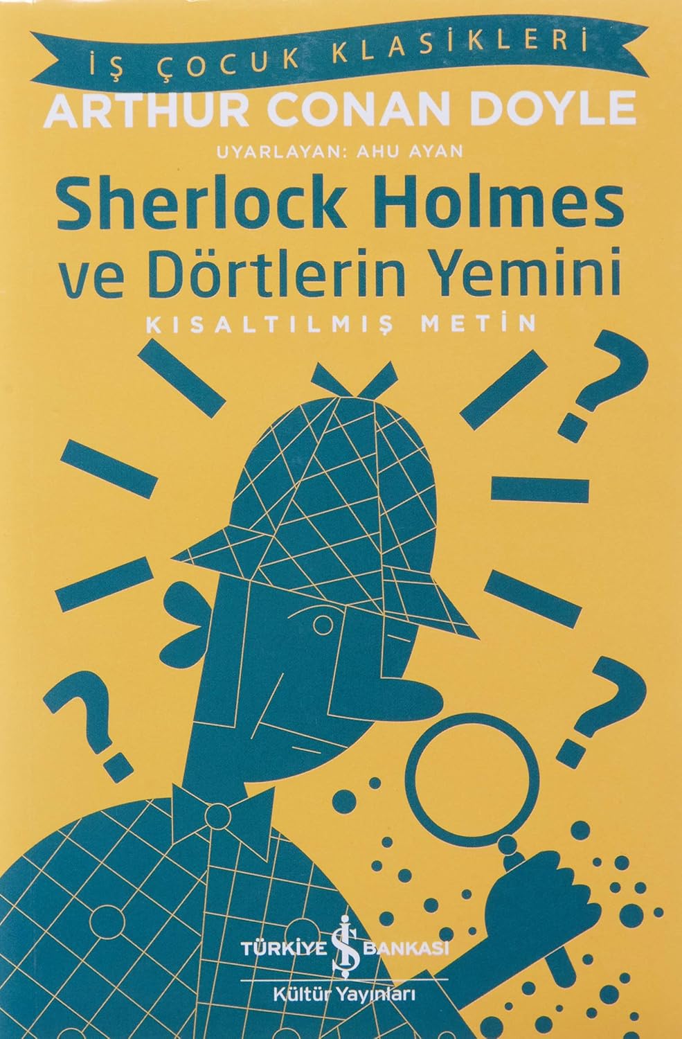 Alternative view of Sherlock Holmes ve Dörtlerin Yemini: Kısaltılmış Metin