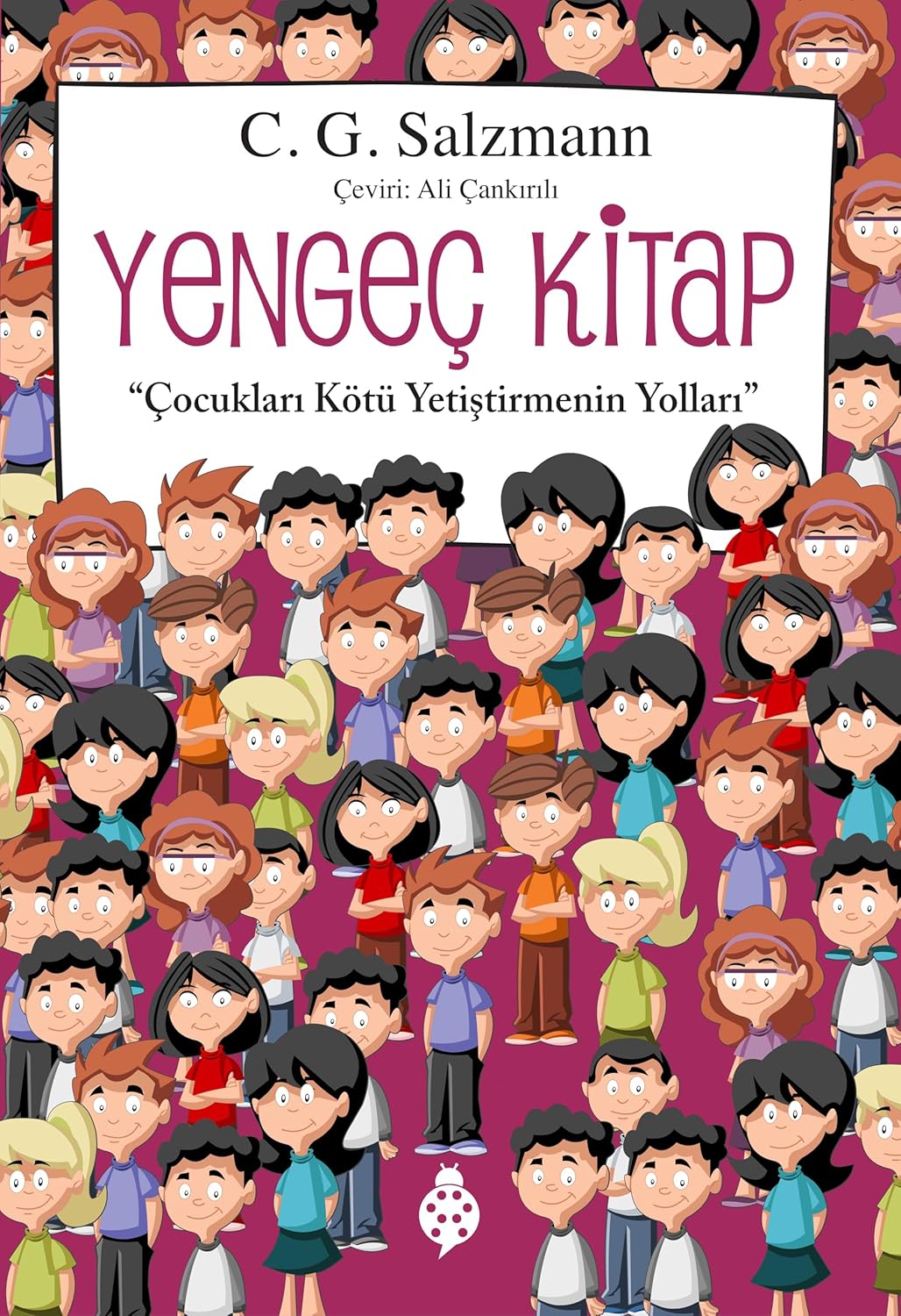 Alternative view of Yengeç Kitap ''Çocukları Kötü Yetiştirmenin Yolları''
