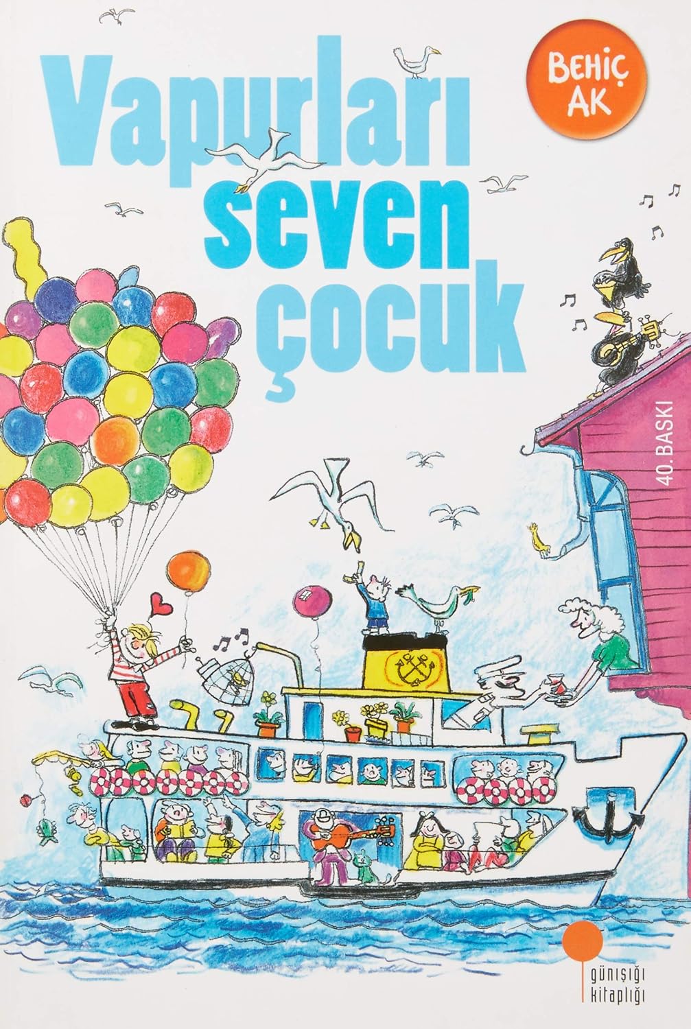 Alternative view of Vapurları Seven Çocuk: 2-3. Sınıflar