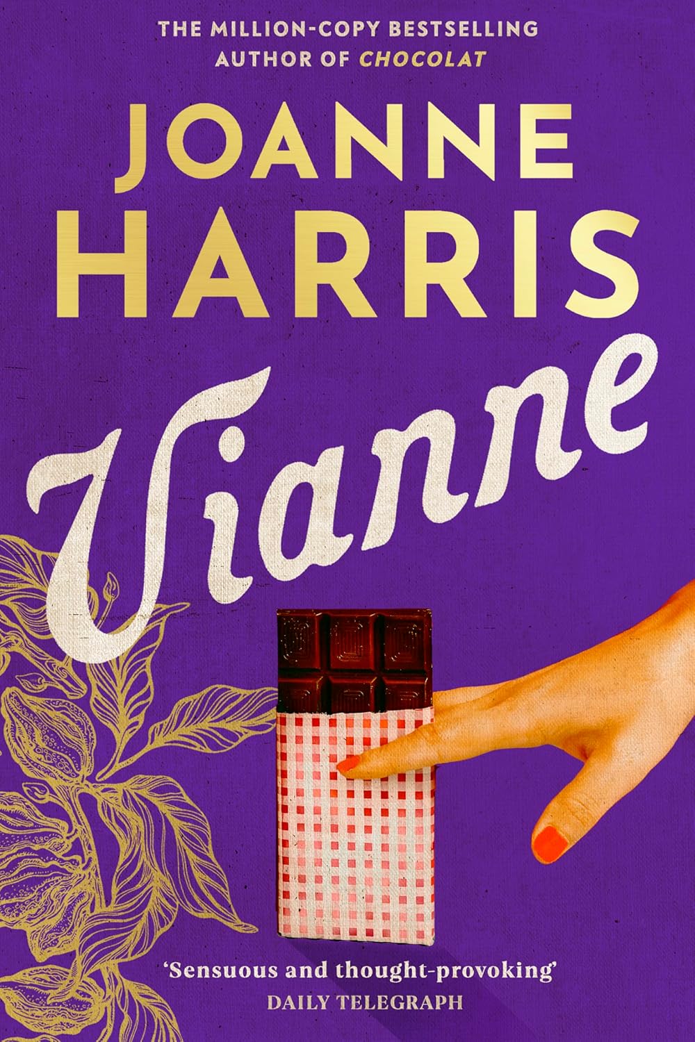 Vianne: The irresistible new story from the million-copy bestselling author of CHOCOLAT