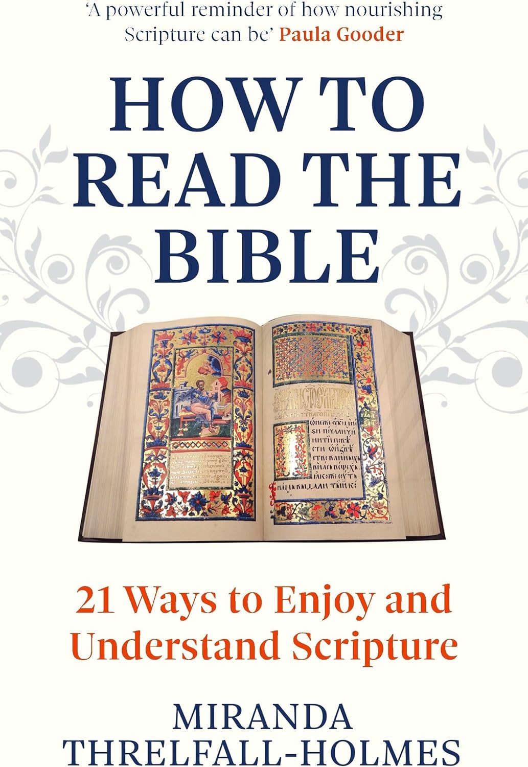 How to Read the Bible: 21 Ways to Enjoy and Understand Scripture