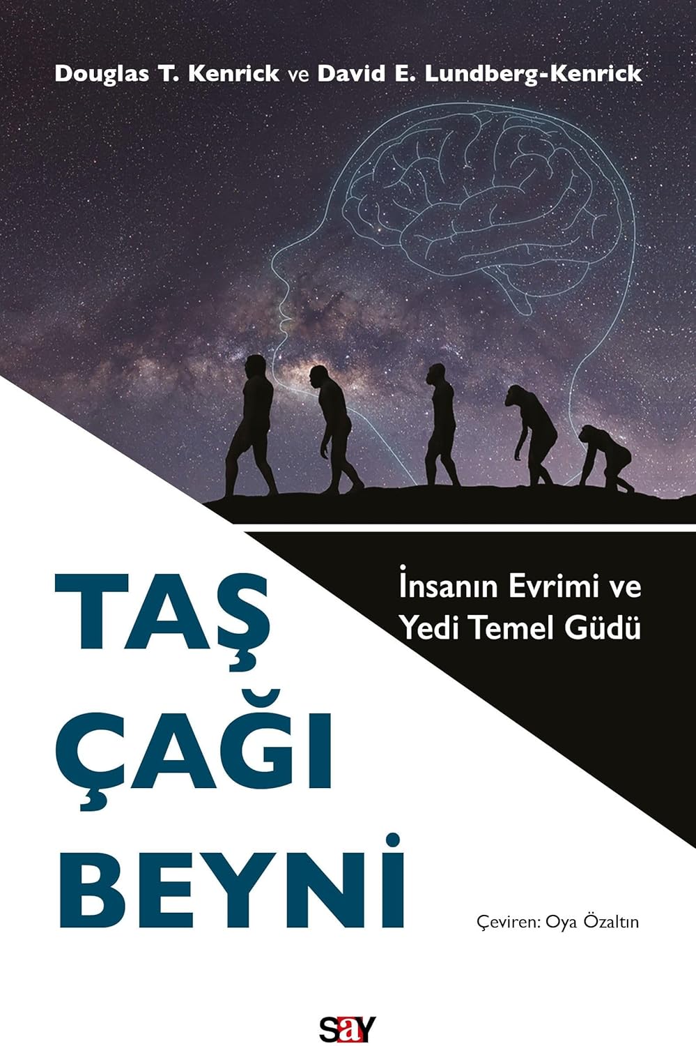 Taş Çağı Beyni: İnsanın Evrimi ve Yedi Temel Güdü
