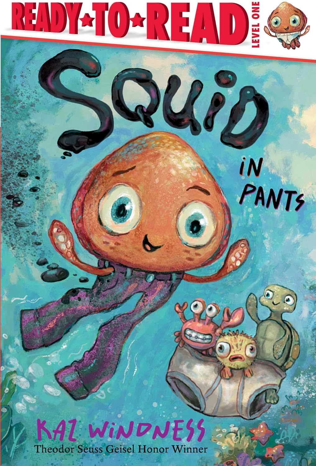 Squid in Pants: Ready-to-Read Level 1