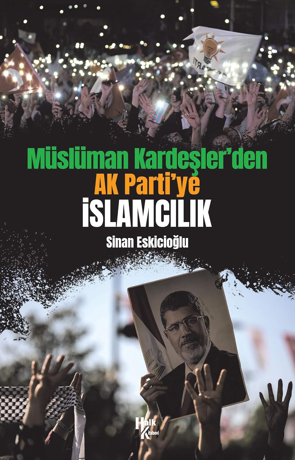 Müslüman Kardeşler'den AK Parti'ye İslamcılık
