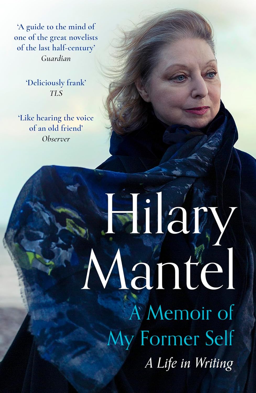 Alternative view of A Memoir of My Former Self: The magnificent final book from the bestselling author of the Wolf Hall Trilogy