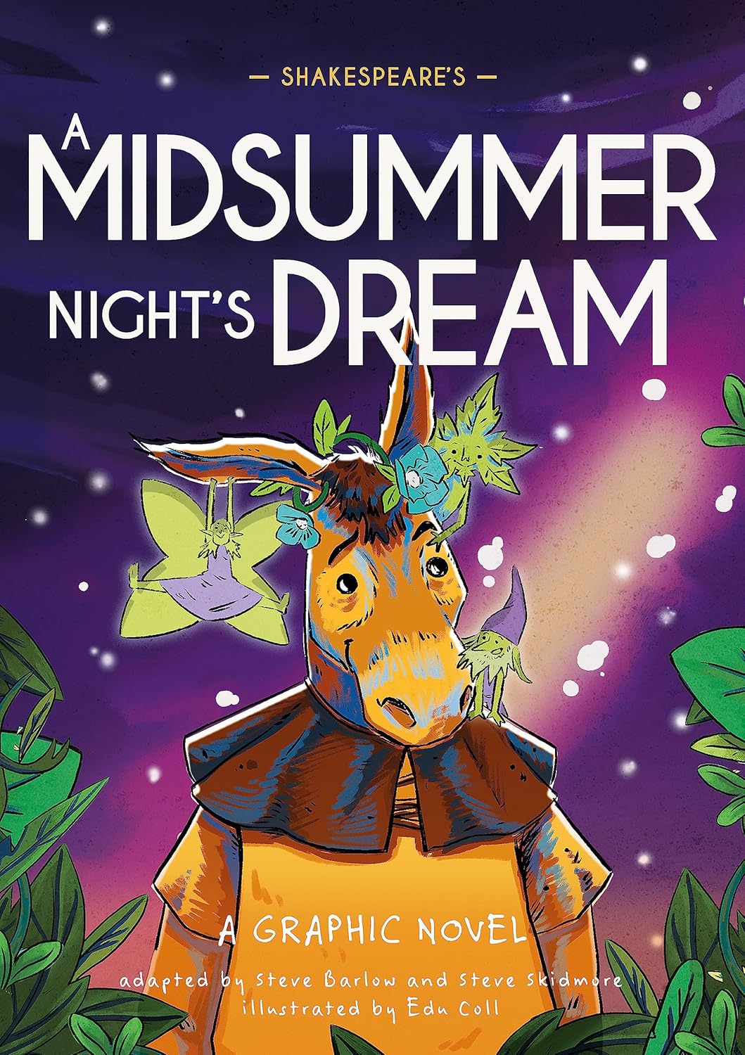 Classics in Graphics: Shakespeare's A Midsummer Night's Dream: A Graphic Novel