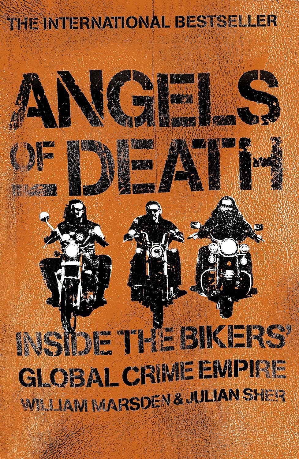 Angels of Death: Inside the Bikers' Global Crime Empire