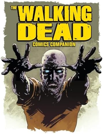 Alternative view of The Walking Dead Comics Companion: The Best of the Official Walking Dead Magazine