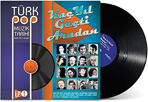Türk Pop Müzik Tarihi Kaç Yıl Geçti Aradan Plak